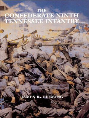 cover image of The Confederate Ninth Tennessee Infantry